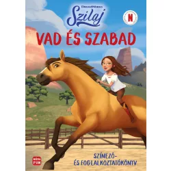 Szilaj. Vad és szabad