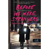 Before We Were Strangers - Mielőtt idegenek lettünk