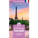 Tanuljunk gyorsan franciául!
