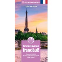 Tanuljunk gyorsan franciául!