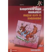 Kompetencia alapú munkafüzet magyar nyelv és irodalomból