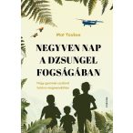 Negyven nap a dzsungel fogságában