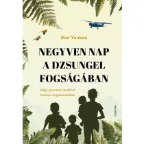 Negyven nap a dzsungel fogságában