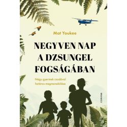 Negyven nap a dzsungel fogságában