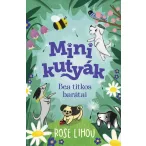 Minikutyák - Bea titkos barátai