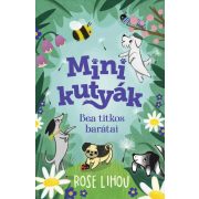 Minikutyák - Bea titkos barátai