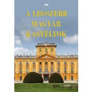A legszebb magyar kastélyok