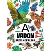 A vadon rejtelmes világa