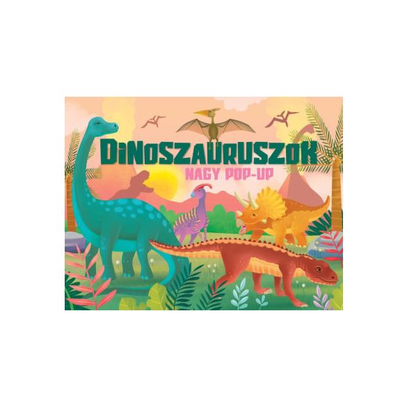 Nagy pop-up - Dinoszauruszok