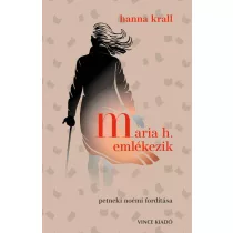 Maria H. emlékezik