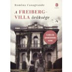 A Freiberg-villa öröksége