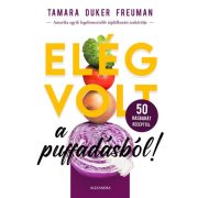Elég volt a puffadásból!
