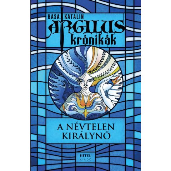 Argilus krónikák 1. – A névtelen királynő