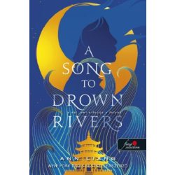 A Song To Drown Rivers - A dal, ami elfojtja a folyót