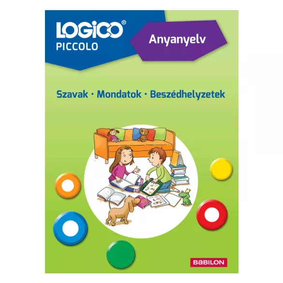 LOGICO Piccolo 5405a Anyanyelv: Szavak - Mondatok - Beszédhelyzetek