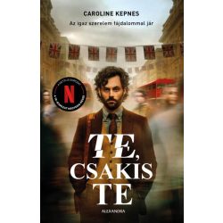 Te, csakis te