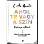 Ahol te vagy a szín - Kézikönyv szülőknek