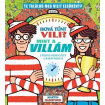   Hová tűnt Vili? Mint a villám - játékos keresgélés a barátaiddal