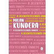 A jelentéktelenség ünnepe