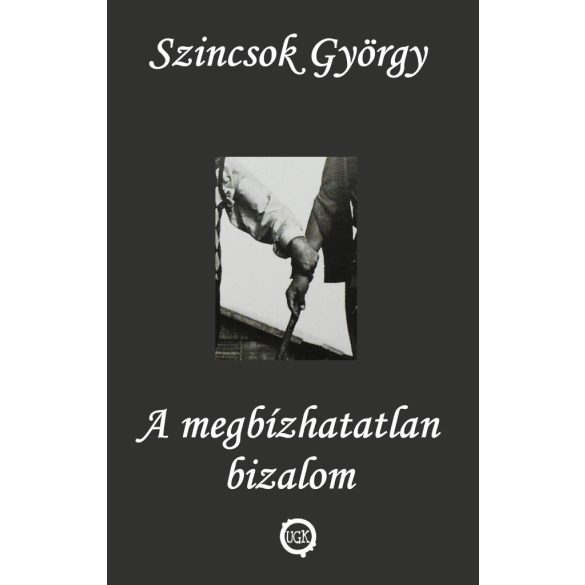 A megbízhatatlan bizalom