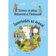   Színezz és játssz Pettsonnal és Findusszal! - Ismerkedés az órával