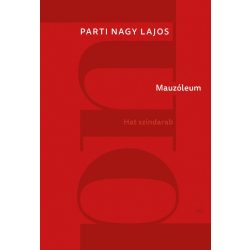 Mauzóleum - Hat színdarab