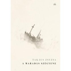 A maradás szégyene. Új versek, 2018–2025