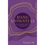   Hanggyógyítás - Hogyan használjuk a hangot a stressz és a szorongás leküzdésére?