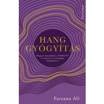   Hanggyógyítás - Hogyan használjuk a hangot a stressz és a szorongás leküzdésére?