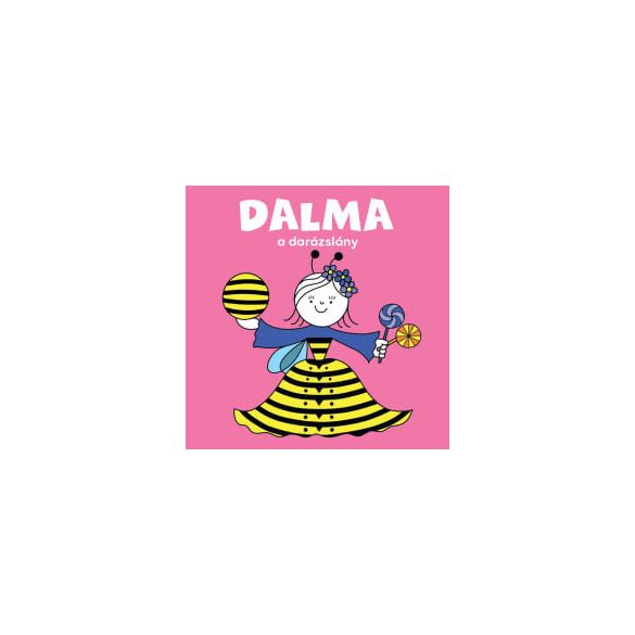 Dalma, a darázslány