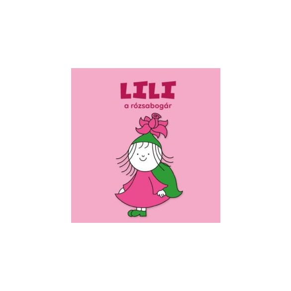 Lili, a rózsabogár