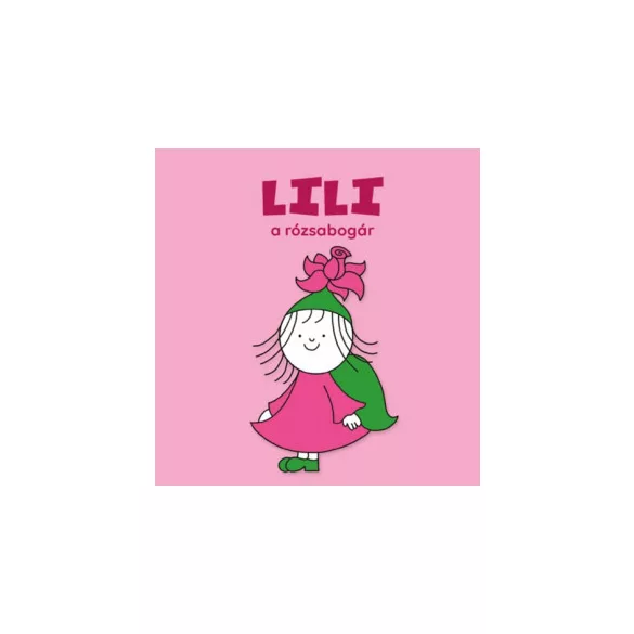 Lili, a rózsabogár