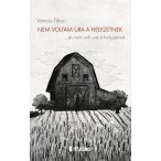 Nem voltam ura a helyzetnek