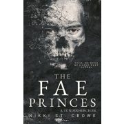 The Fae Princes - A Tündérhercegek - Éldekorált kiadás