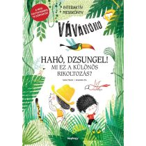   Hahó, dzsungel! - Mi ez a különös rikoltozás?  - Interaktív mesekönyv - A mese folytatásáról te dönthetsz!