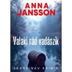 Valaki rád vadászik