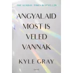 Angyalaid most is veled vannak
