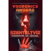 Szenteltvíz vodkával és jéggel [2. kiadás]