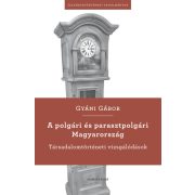 A polgári és parasztpolgári Magyarország