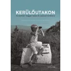   4Kerülőutakon - Az osztrák-magyar határ 20. századi története