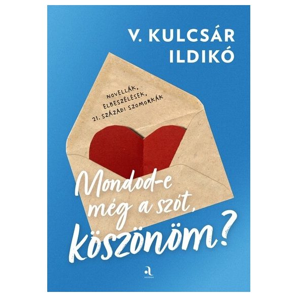 Mondod-e még a szót, köszönöm?