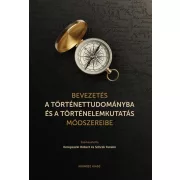   Bevezetés a történettudományba és a történelemkutatás módszereibe
