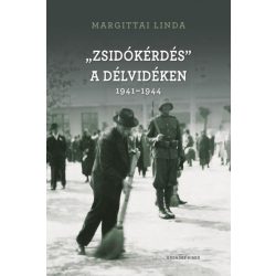 "Zsidókérdés" a Délvidéken 1941-1944