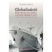   Globalizáció Kelet-Közép-Európában a második világháború után: narratívák és ellennarratívák