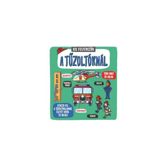 Kis felfedezők - A tűzoltóknál