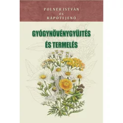 Gyógynövénygyűjtés és termelés