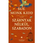 Szárnyak nélkül, szabadon