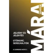 Jelvény és jelentés – Utóhang – Sereghajtók