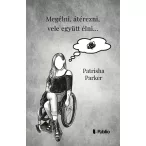Megélni, átérezni, vele együtt élni...