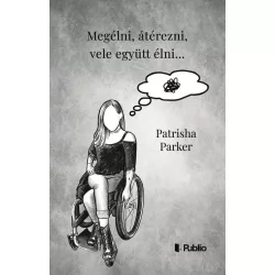 Megélni, átérezni, vele együtt élni...